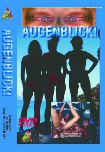 Augenblick - Geil Verruckte Fickabenteuer Aus Aller Welt [1995/dvdrip]