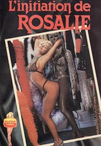 Rosalie Se Decouvre / Linitiation De Rosalie / Marilyn - Heisse Korper In Hochster Lust [1983/dvdrip]