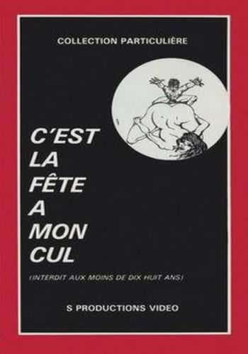 Cest La Fete A Mon Cul [1977/vhsrip]