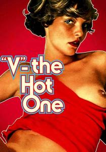 V The Hot One / Jeux Sexuels D'une Jeune Fille Gourmande / Sexo Brutal / Die Erotischen Abenteuer Von Annette Haven [1978/webrip]