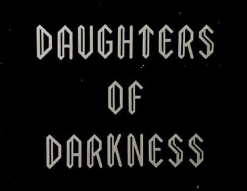 Daughters Of Darkness