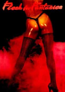 Flesh For Fantasies [1986]