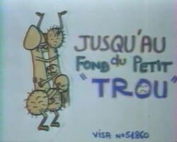 Jusqu'au Fond Du Petit Trou [1978]