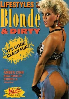 Lifestyles Of The Blonde & Dirty [1987]