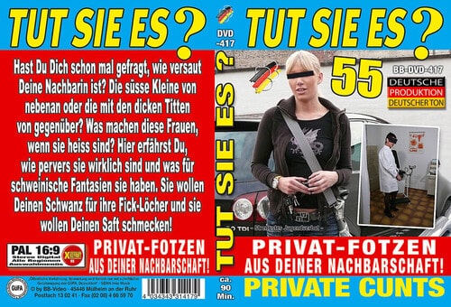 Tut Sie Es 55 - Privat-Fotzen Aus Deiner Nachbarschaf [2009]