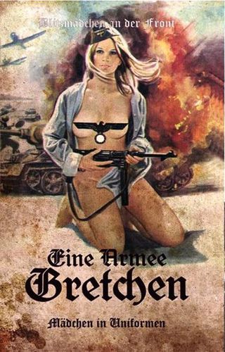 Eine Armee Gretchen [better Quality]