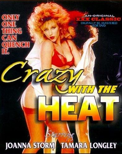 Crazy With The Heat