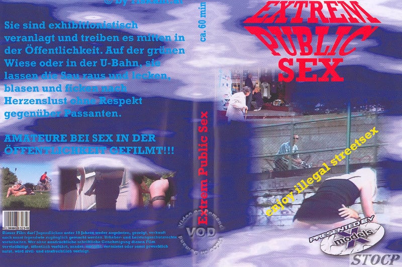Extrem Public Sex: Enjoy Illegal Street Sex [2007]