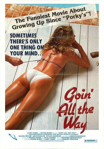 Goin' All The Way!